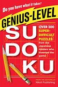 Read Genius-Level Sudoku: Over 300 Super-Difficult Puzzles from the Japanese Masters Who Invented the Game, written by Nikoli Publishing Read Genius-Level Sudoku: Over 300 Super-Difficult Puzzles from the Japanese Masters Who Invented the Game, written by Nikoli Publishing