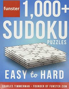 Funster 1,000+ Sudoku Puzzles Easy to Hard: Sudoku puzzle book for adults, written by Charles Timmerman; Funster
