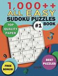 Read 1,000++ All EASY Sudoku Puzzles Book: Top Quality Paper, Best Puzzles, Free Bonus! (Sodoku Puzzle Books for Adults), written by Djape