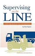 Read Supervising on the Line: A Self Help Guide for First Line Supervisors, written by Gene Gagnon
