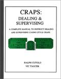 Read Craps: Dealing & Supervising, written by Vic Taucer and Ralph Cutolo