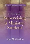 Read Concise Guide to Supervising a Ministry Student (The Concise Guide Series), written by Ann M. Garrido