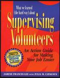 Read What We Learned (The Hard Way) About Supervising Volunteers (Collective Wisdom Series), written by Jarene Frances Lee; Julia M. Catagnus