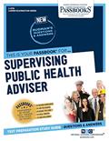 Read Supervising Public Health Adviser (C-3176): Passbooks Study Guide (3176) (Career Examination Series), written by National Learning Corporation