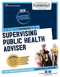 Supervising Public Health Adviser (C-3176): Passbooks Study Guide (3176) (Career Examination Series), written by National Learning Corporation