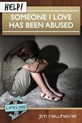 Read Help! Someone I Love Has Been Abused (Life-Line Mini-Book), written by Jim Newheiser