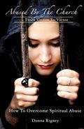Read Abused By The Church, written by Donna Rigney