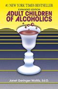 Read Adult Children of Alcoholics, written by Dr. Janet G. Woititz EdD