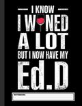 Read EdD Doctor of Education Wine Doctorate Graduation Notebook: EdD Doctor of Education Dissertation Doctorate Graduation, Journal 8.5 x 11, 120 Page Blank Lined Paperback Journal/Notebook, written by Doctor Me