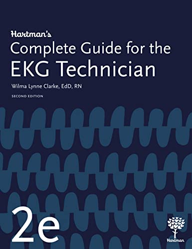Read Hartman's Complete Guide for the EKG Technician, 2e, written by Wilma Lynne Clarke EdD RN