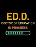 Read Edd Doctor Of Education ED.D. Doctor Of Education In Progress EdD Doctor of Education Doctorate Degree 3 Notebook: 8.5x11, 100 Pages, written by Kathleen Vanhorn