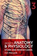 Read Mosby's Anatomy & Physiology Study and Review Cards, written by Dan Matusiak EdD