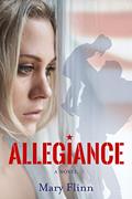 Read Allegiance, written by Mary Flinn