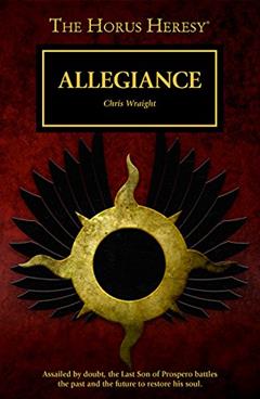 Allegiance (The Horus Heresy Series), written by Chris Wraight