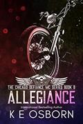 Read Allegiance (The Chicago Defiance MC Series Book 8), written by K E Osborn Read Allegiance (The Chicago Defiance MC Series Book 8), written by K E Osborn