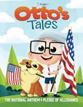 Read Otto's Tales: The National Anthem and Pledge of Allegiance, written by PragerU Read Otto's Tales: The National Anthem and Pledge of Allegiance, written by PragerU