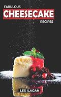 Read Fabulous Cheesecake Recipes!, written by Les Ilagan