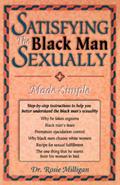 Read Satisfying the Black Man Sexually Made Simple: Made Simple, written by Rosie Milligan