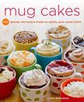 Read Mug Cakes: 100 Speedy Microwave Treats to Satisfy Your Sweet Tooth, written by Leslie Bilderback Read Mug Cakes: 100 Speedy Microwave Treats to Satisfy Your Sweet Tooth, written by Leslie Bilderback
