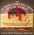 Read The 50 Best Cheesecakes in the World: The Winning Recipes from the Nationwide "Love that Cheesecake" Contest, written by Larry Zisman; Honey Zisman