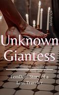 Read Unknown Giantess: Giantess FemDom Story of a Lost Traveler, written by AO Lifestyle