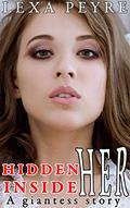 Read Hidden Inside Her: A Giantess Story, written by Lexa Peyre