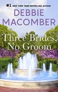 Read Three Brides, No Groom, written by Debbie Macomber
