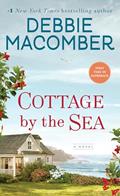 Read Cottage by the Sea: A Novel, written by Debbie Macomber