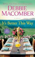 Read It's Better This Way: A Novel, written by Debbie Macomber