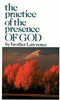 Read The Practice of the Presence of God, written by Brother Lawrence