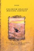 Read 2022 Colorism Healing Writing Contest (Colorism Healing Writing Contests), written by Shainah Andrews Read 2022 Colorism Healing Writing Contest (Colorism Healing Writing Contests), written by Shainah Andrews