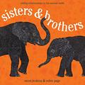 Read Sisters and Brothers: Sibling Relationships in the Animal World, written by Robin Page