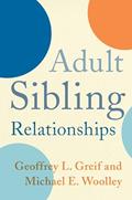 Read Adult Sibling Relationships, written by Geoffrey Greif; Michael Woolley