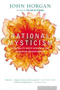 Read Rational Mysticism: Spirituality Meets Science in the Search for Enlightenment, written by John Horgan Read Rational Mysticism: Spirituality Meets Science in the Search for Enlightenment, written by John Horgan