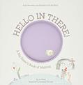 Read Hello in There!: A Big Sister's Book of Waiting (Growing Hearts), written by Jo Witek