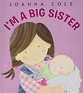 Read I'm a Big Sister, written by Joanna Cole
