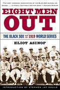 Read Eight Men Out: The Black Sox and the 1919 World Series, written by Eliot Asinof