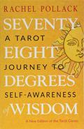 Read Seventy-Eight Degrees of Wisdom: A Tarot Journey to Self-Awareness (A New Edition of the Tarot Classic), written by Rachel Pollack