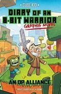 Read Diary of an 8-Bit Warrior Graphic Novel: An OP Alliance (8-Bit Warrior Graphic Novels Book 1), written by Pirate Sourcil