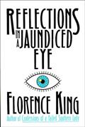 Read Reflections in a Jaundiced Eye, written by Florence King