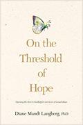 Read On the Threshold of Hope: Opening the Door to Healing for Survivors of Sexual Abuse (Aacc Counseling Library), written by Diane Mandt Langberg