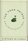 Read The Frog Prince: A Fairy Tale for Consenting Adults, written by Stephen Mitchell