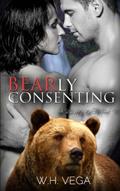 Read Bearly Consenting: Russet Falls Series, written by W.H. Vega
