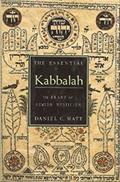 Read The Essential Kabbalah: The Heart of Jewish Mysticism, written by Daniel C. Matt