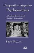 Read Comparative-Integrative Psychoanalysis (Relational Perspectives Book Series), written by Brent Willock