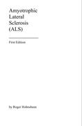 Read Amyotrophic Lateral Sclerosis (ALS): First Edition, written by Roger Hohnsbeen