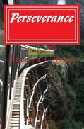 Read Perseverance, written by Richard J. Hertz