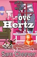 Read Love Hertz: Fun and Quirky Cozy Mystery (Silver Hills Cozy Mysteries Book 9), written by Sam Cheever