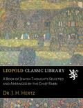 Read A Book of Jewish Thoughts Selected and Arranged by the Chief Rabbi, written by Dr. J. H. Hertz Read A Book of Jewish Thoughts Selected and Arranged by the Chief Rabbi, written by Dr. J. H. Hertz