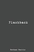 Read Flashback, written by Nathan Harris